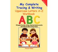 My Complete Tracing & Writing Uppercase Letters A-Z Workbook: 130 Pages of Letter Tracing and Writing Fun (My Complete Preschool Workbook Series)