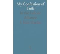 My Confession of Faith: In the Labour Alliance