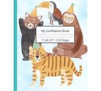 My Confidence Book: A Fun Journal to Believe in Yourself Every Day
