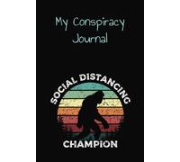 My Conspiracy Journal: A place for thoughts and intrigue