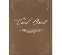 My Cook Book, full of our favorite recipes