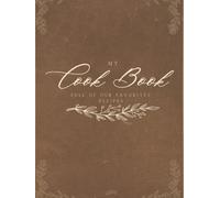 My Cook Book, full of our favorite recipes