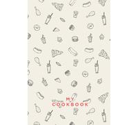 My Cookbook: Personalized hardcover notebook, recipe journal, and blank recipe book for your own recipes To Create Your Own DIY Recipe Book, Recipe Notebook, or Food Diary or Baking Journal (6" x 9")