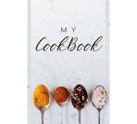 My Cookbook: Recipe book for you to write your favorite recipes, 70 recipes plus 40 dessert and pastries recipes