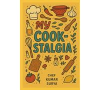 My cookstalgia: Simple recipes, timeless memories