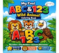 "My Cool ABC & 123 Coloring Book" for Boys Ages 4+ with Big Simple Pictures of Wild Animals & Birds | Cloudyberry: Alphabet and Number Coloring Book | Preschool & Kindergarten Practice & Activity Book