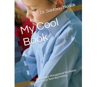 My Cool Book: A Fun Anger Management Workbook for Kids to Tame Big Feelings