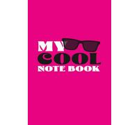 My Cool Note Book.: Plan your week ahead with this Cool Pad with day to day notes - 120 page lined pad.