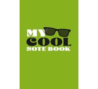 My Cool Note Book.: Plan your week ahead with this Cool Pad with day to day notes - 120 page lined pad.
