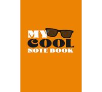 My Cool Note Book.: Plan your week ahead with this Cool Pad with day to day notes - 120 page lined pad.Shirley