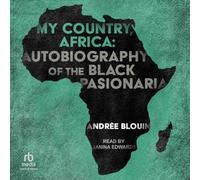 My Country, Africa: Autobiography of the Black Pasionaria