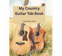 My Country Guitar Tab Book: Pretty Country-Style Blank Guitar Tablature Journal for Women and Girls | 6-String Songwriting & Music Composition Notebook | Ideal Gift for Female Guitarists