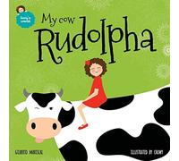 My cow Rudolpha: English Edition: Volume 5 (Lucy's World)