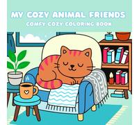 My Cozy Animal Friends: Comfy Cozy Coloring Book