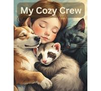 My Cozy Crew: Composition Book / Notebook for Animal Lovers and Gentle Moments