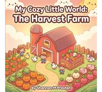 My Cozy Little World: The Harvest Farm