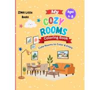My Cozy Rooms Coloring Book for Kids: Cute & Simple Room Scenes to Color | Fun Indoor Coloring Book for Kids Ages 4-8 | Easy Bold Outline Designs for Relaxation and Creativity