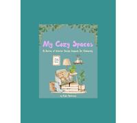 My Cozy Spaces: A Series of Interior Design Layouts For Colouring (Colouring Books For All Ages)