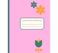 My Creative Composition Notebook: A Space for Writing, Ideas, and Imagination