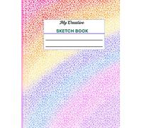My Creative Sketchbook | By Golden Peacock's Creation: A Fun and Colorful 8.5 x 11 Inch Sketchbook with 120 Blank Pages for Drawing, Doodling, and Creative Art