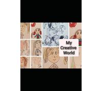 My Creative World: Blank Sketchbook for Kids and Teens, Unique Hand-Drawn Design, 110 Pages for Drawing