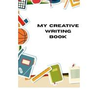 My Creative Writing Book