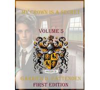 My Crown Is a Secret - Volume 5
