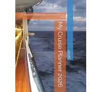 My Cruise Planner 2026: A Keepsake Travel Diary for Memories at Sea