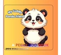 My Cuddly Panda Friend: A Cute Early Learning Picture Book For Toddlers and Preschool Kids