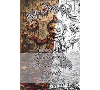 My Cupy book Circus edition : Meeting my cute and creepy friends - Horror coloring book: Horror coloring book