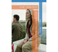 MY CURIOUS AND INQUISITIVE MIND: THE TRILOGY