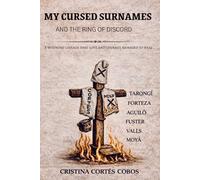 My Cursed Surnames and the Ring of Discord: A wounded lineage that love and courage managed to heal