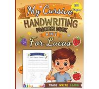 My Cursive Handwriting Practice Book for Kids: Learn Cursive Letters A to Z with Fruits and Vegetables Trace, Write and Practice Workbook for Preschool, Kindergarten and Homeschool