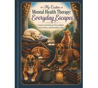 My Custom Mental Health Therapy Everyday Escapes (Love, Faith & Relaxation Puzzle & Coloring Books for Anxiety Relief, Inner Peace, and Pet Lovers)