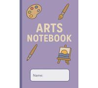 My Cute Arts Notebook: A Fun and Educational Notebook for School Notes, Practice & Creativity