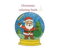 My Cute Christmas Coloring Book.: 30 Fun and Easy Holiday Pages for Kids Ages 4-8 - Santa, Reindeer, Snowmen, Gingerbread and More!