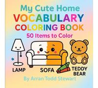 My Cute Home Vocabulary Coloring Book (Arran Coloring)