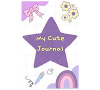 My cute journal: cute gift for friends and family- Perfect for daily journaling,notes and creative writing.