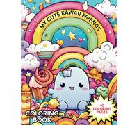 MY CUTE KAWAII FRIENDS COLORING BOOK