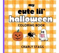 My Cute Lil’ Halloween Coloring Book: Bold, Simple Illustrations for Kids, Teens, & Adults: Simple, Cute, and TONS of FUN! Great for Gifting! (My Cute Lil' Coloring Books)