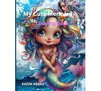 My Cute Mermaid Coloring Book