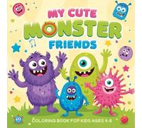 My Cute Monster Friends: 50 Fun Coloring Pages for Kids