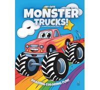 My Cute Monster Trucks!: Coloring Book For Kids Ages 4-8 (Magic Coloring Books Collection)