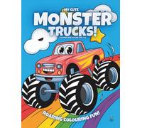 My Cute Monster Trucks!: Colouring Book For Kids Ages 4-8 (Magic Colouring Books Collection)