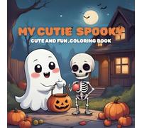My cutie spooky: relaxing coloring book for adults and teens with Adorable moments Halloween Scenes relaxing and fun