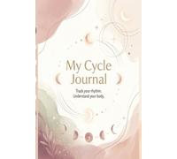 My Cycle Journal: A Full-Color Menstrual, Mood & Hormone Tracker for Women | Track Periods, Symptoms, PMS, Perimenopause & Body Patterns