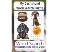 My Dachshund Word Search Puzzle: Word Search Puzzle Book with Easy to Read Print about My Dachshund, furry friends, Wiener Dog more 6x9 inches, 110 ... for vacations, Holidays and Relaxing Times..