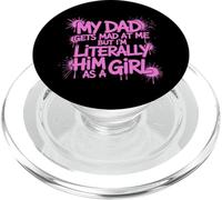 My Dad Gets Mad at me but I'm Literally Him as a Girl PopSockets PopGrip para MagSafe