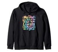 My Dad Gets Mad at Me But I'm Literally Him As A Girl Sudadera con Capucha