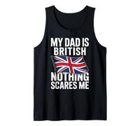 My Dad Is British Nothing Scares Me Camiseta sin Mangas